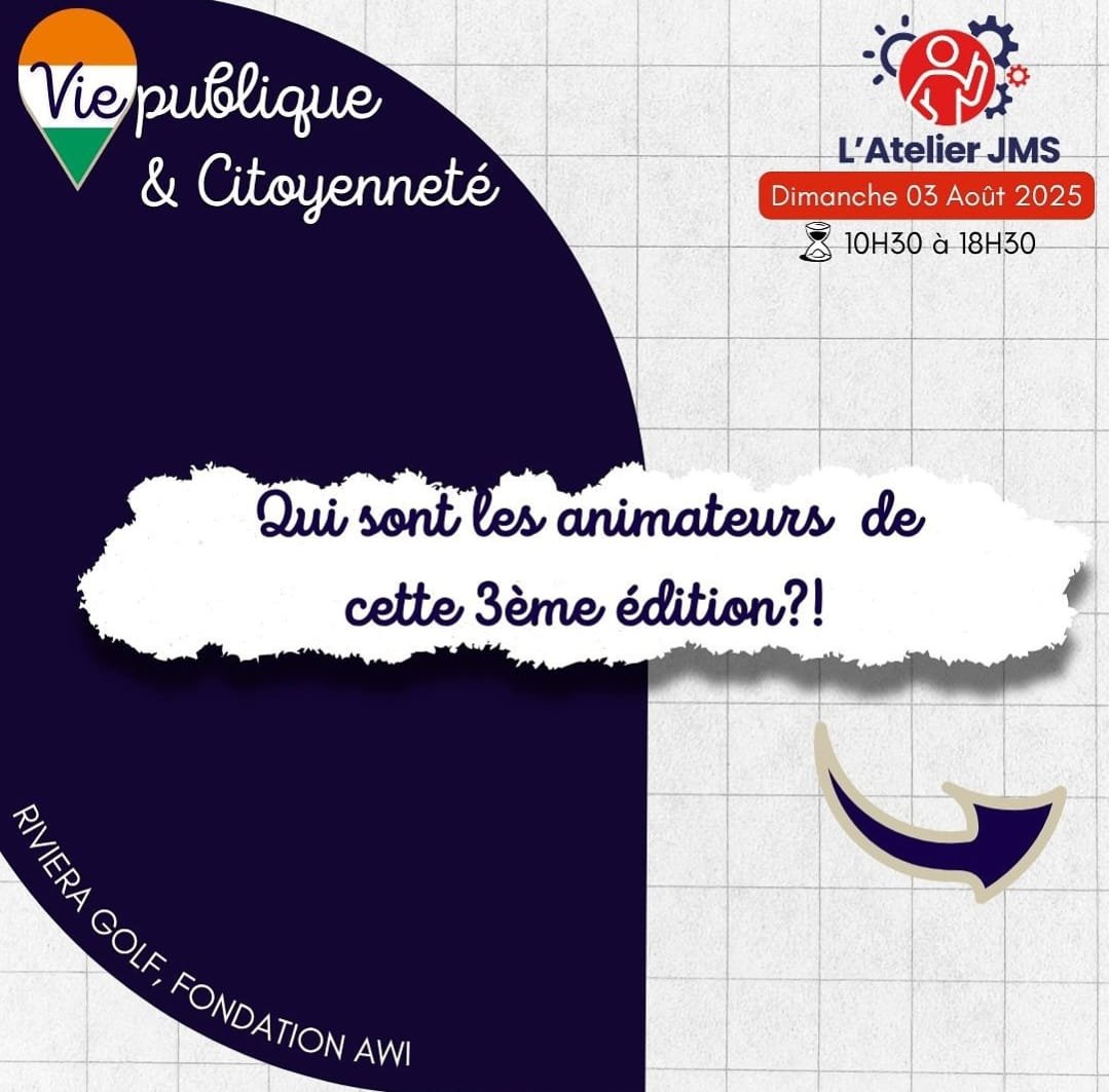 3ème édition de l’atelier JMS : Consolider les connaissances des jeunes ivoiriens sur la vie publique et la citoyenneté